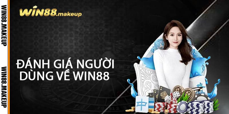 Đánh Giá Người Dùng Về WIN88