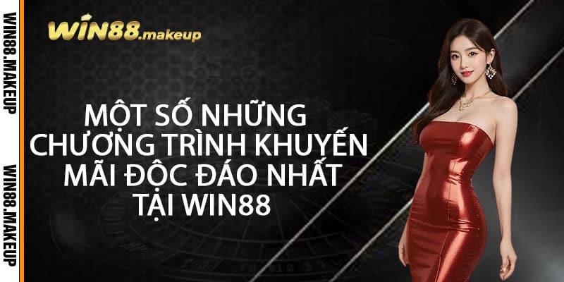 Một số những chương trình khuyến mãi độc đáo nhất tại Win88